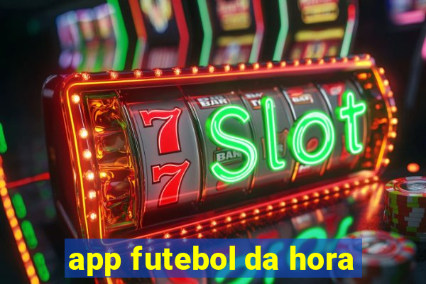 app futebol da hora